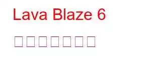 Lava Blaze 6 携帯電話の機能