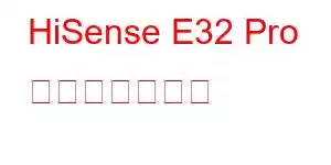 HiSense E32 Pro 携帯電話の機能